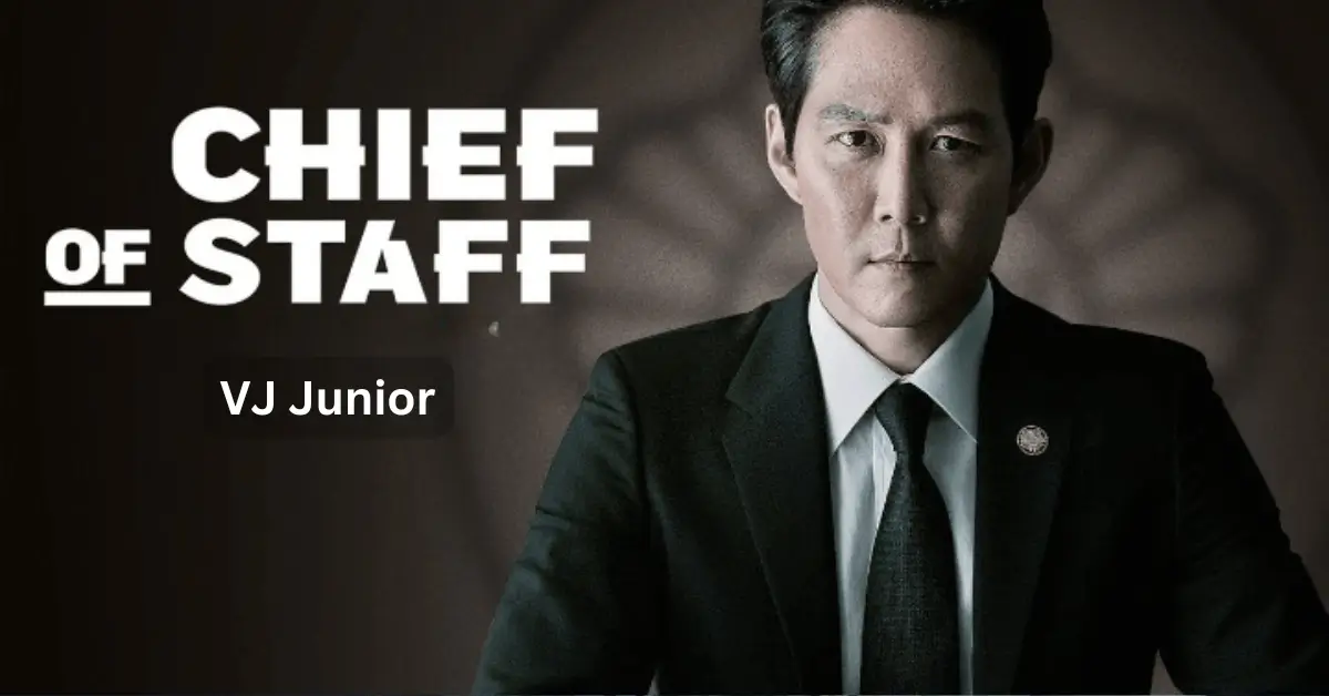 Chief of Staff - VJ Junior